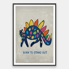Born To Stand Out