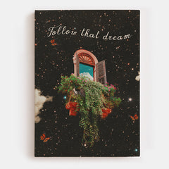 Follow That Dream Canvas