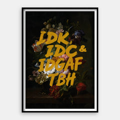 IDGAF — Kunsttryk Lodret #01