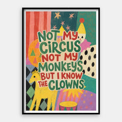 Not My Circus — Umělecký tisk Vertikální #01