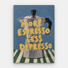Mer Espresso Mindre Depresso Canvas — Canvas Vertikal #01